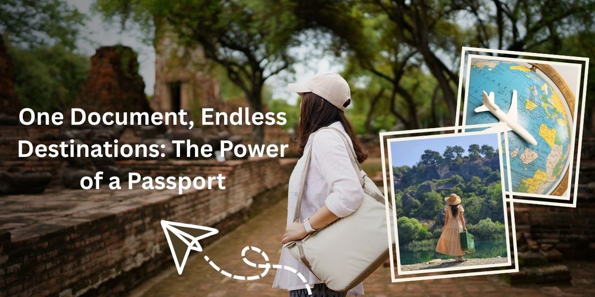 One Document, Endless Destinations: The Power of a Passport
