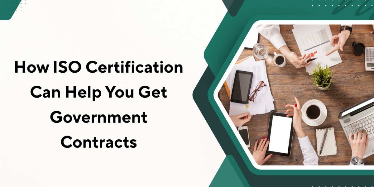 How ISO Certification Can Help You Get Government Contracts
